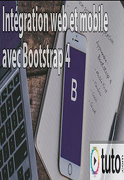 Tuto.com - Intégration web et mobile avec Bootstrap 4