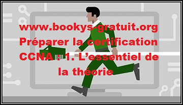 LinkedIn - Préparer la certification CCNA : 1. L’essentiel de la théorie (2018)
