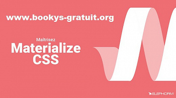 Elephorm - Maîtriser Materialize CSS : Le framework pour le Material Design