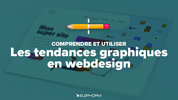Elephorm - Apprendre les tendances graphiques en Webdesign