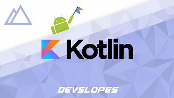 Udemy - Modern Android App Development Bootcamp With Kotlin 2019 (Anglais)
