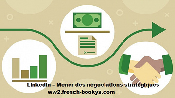 Linkedin – Mener des négociations stratégiques