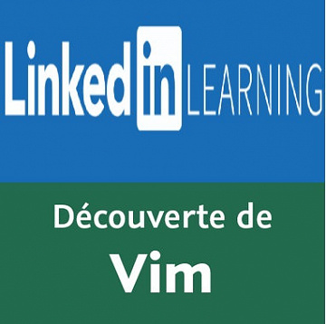 Linkedin Learning - Découvrir Vim