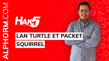 Alphorm - Formation hak5 LAN Turtle et Packet Squirrel (2019)