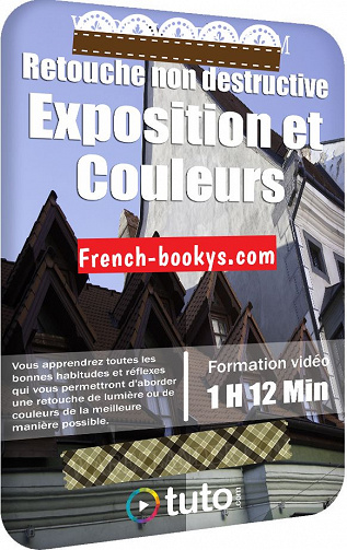 Tuto – Retouche non destructive – Exposition et Couleurs