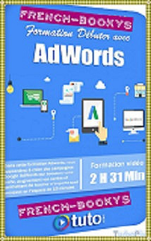 Tuto – Formation Débuter avec AdWords
