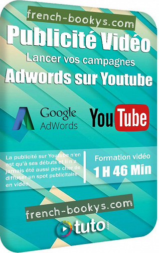 Tuto – Publicité Vidéo – Lancer vos campagnes Adwords sur Youtube