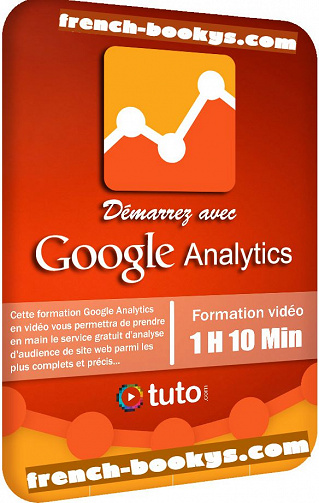 Tuto – Démarrez avec Google Analytics