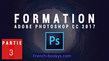 tuto.com - Adobe Photoshop CC de A à Z - Part 3