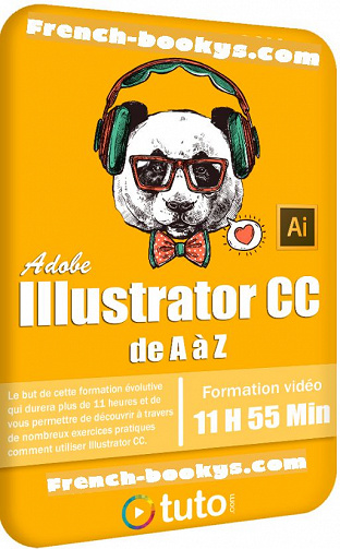 Tuto.com - Tuto Adobe Illustrator CC de A à Z avec Illustrator (2019)