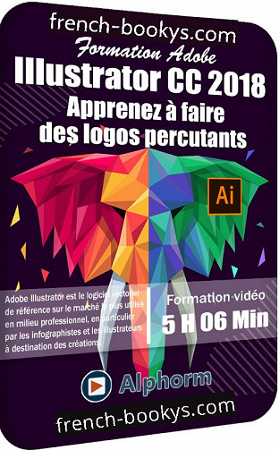 Alphorm – Formation Adobe Illustrator CC 2018 – Apprenez à faire des logos percutants