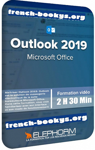 Elephorm – Apprendre Outlook 2019