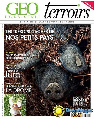 Géo Hors-Série Terroirs N°1 - Les Trésors Cachés de Nos Petits Pays