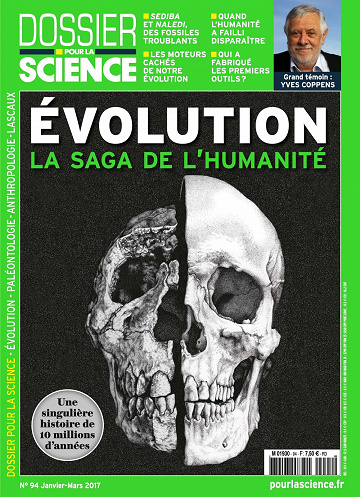Dossier Pour la Science N°94 - Janvier/Mars 2017