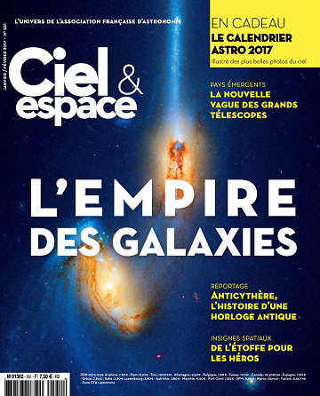 Ciel & Espace N°551 - Janvier/Février 2017