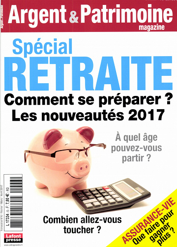 Argent & Patrimoine N°6 - Février/Mars 2017