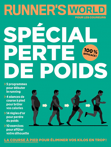 Runner’’s World pour les coureurs N°4 - Spécial Perte De Poids 2017