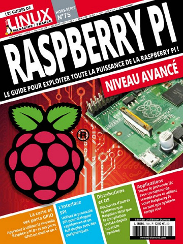 Les guides de linux HS N°75 - le guide pour exploiter toute la puissance de la raspberry PI