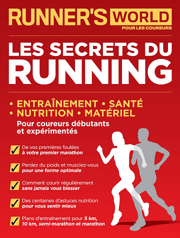 Runner’s World pour les coureurs N°3 - Les Secrets Du Running 2017