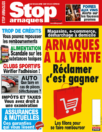 Stop Arnaques N°95 - ARNAQUES A LA VENTE : Réclamer c’est gagner