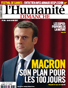 L’Humanité Dimanche - 18 au 23 Mai 2017