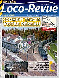 Comment Tracer Votre Reseau - Loco Revue Hors-Serie №15 2009