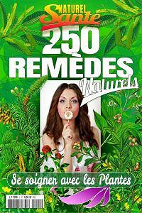 Naturel Santé 2017 - 250 remèdes naturels