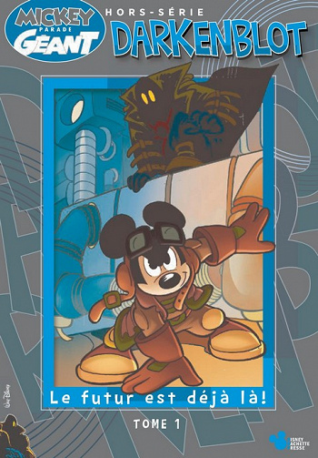 Mickey Parade Géant Hors-Série Darkenblot - Tome 1 - Hiver 2018