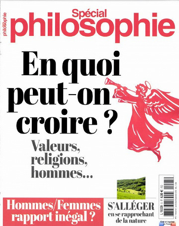 Spécial Philosophie N°5 - En quoi peut-on croire?