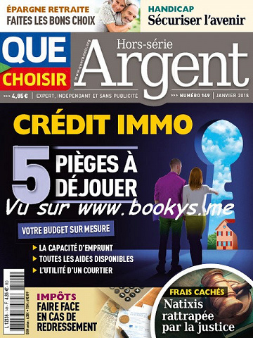 Que Choisir - Hors-Série Argent N°149 - Janvier 2018