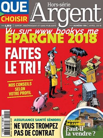 Que Choisir - Hors-Série Argent N°150 - Avril 2018