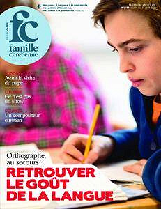 Famille Chrétienne N°2109 - 16 au 22 Juin 2018