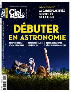 Ciel & Espace Hors-Série - Juillet 2018