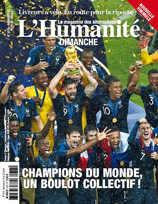 L’Humanité Dimanche N°618 - 19 au 25 Juillet 2018