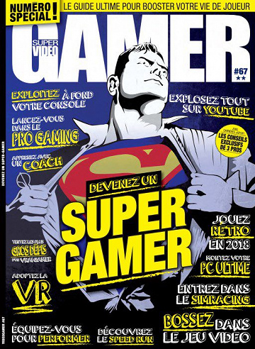 Video Gamer Spécial Super Gamer N°67 2018