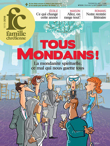 Famille Chrétienne - 8 Septembre 2018