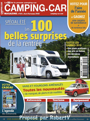 Camping-Car Magazine N°310 - Août-Septembre 2018