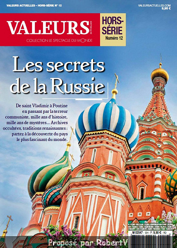 Valeurs Actuelles Hors-série N°12 - Les secrets de la Russie