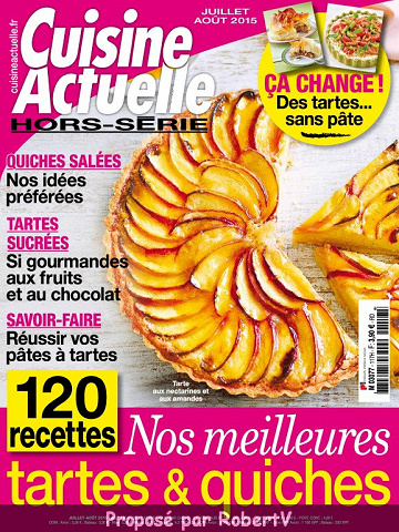 Cuisine Actuelle - Hors-série N°117 - Tartes et quiches