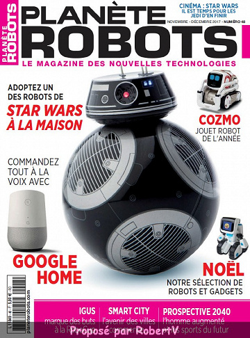 Planète Robots N°48 - Novembre-Décembre 2017