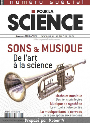 Pour la Science N°373 - Sons & Musique, de l’art à la science - Novembre 2008