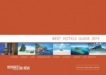 Voyages et Hôtels de rêve Hors-Série - février 2019
