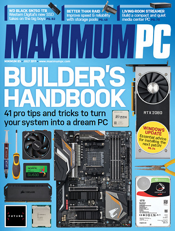 Maximum PC - July 2019