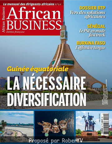 African Business N°64 - Juin-Juillet 2019
