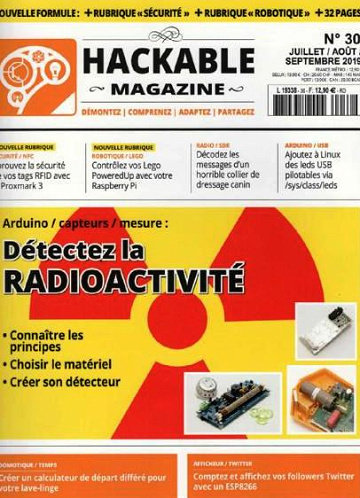 Hackable Magazine N°30 - Juillet-Septembre 2019