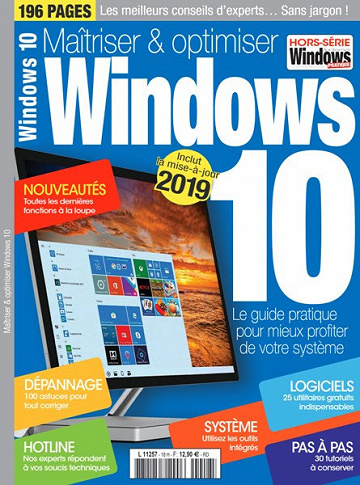 Windows & Internet Pratique Hors-Série N°18 - Maîtriser & optimiser Windows 10 - 2019