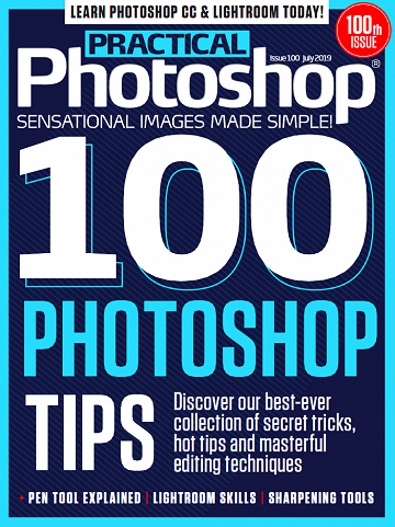 Practical Photoshop - Issue 100 July 2019
