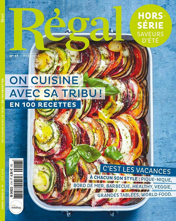 Régal Hors-série Saveurs d’Été N°17 - Été 2019