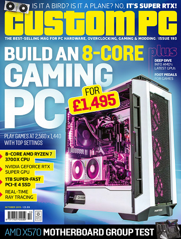 Custom PC - October 2019 / Issue 193