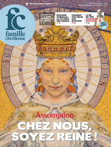 Famille Chrétienne - 10 Août 2019